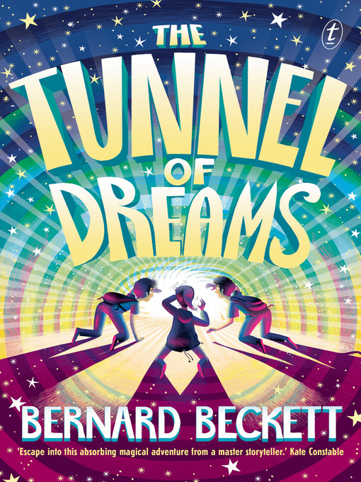 Title details for The Tunnel of Dreams by Bernard Beckett - Available